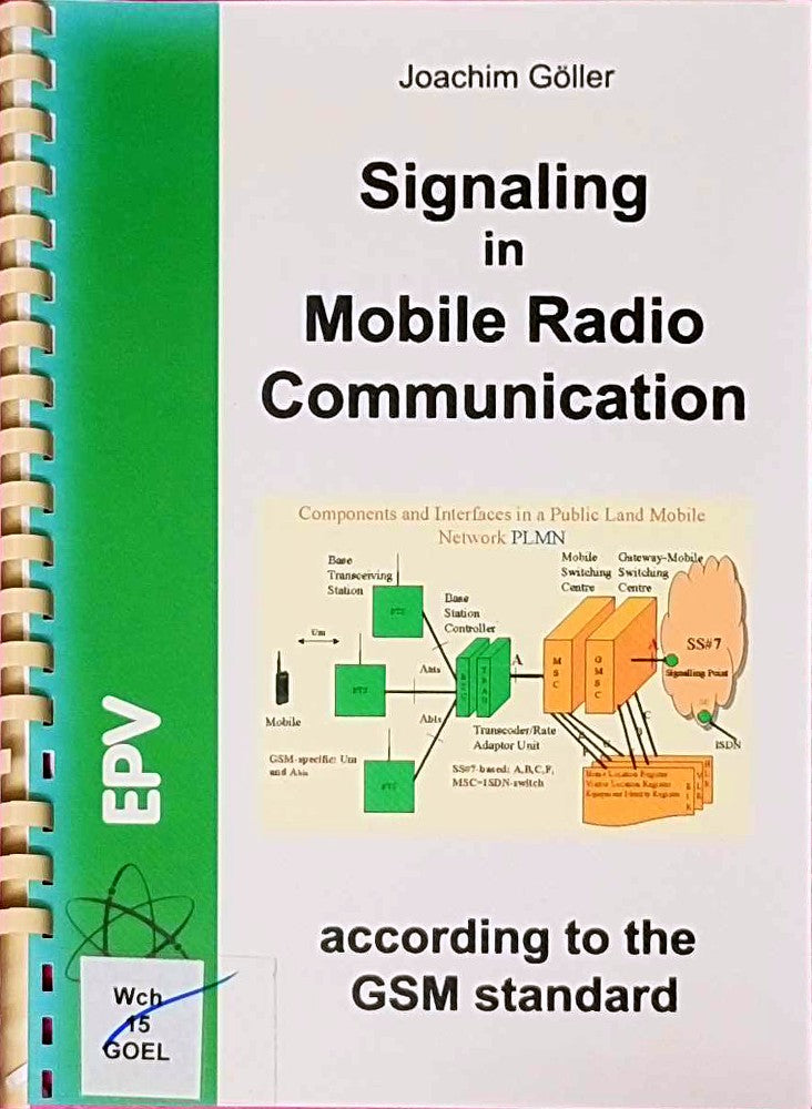 Signaling in Mobile Radio Communication: according to the GSM standard