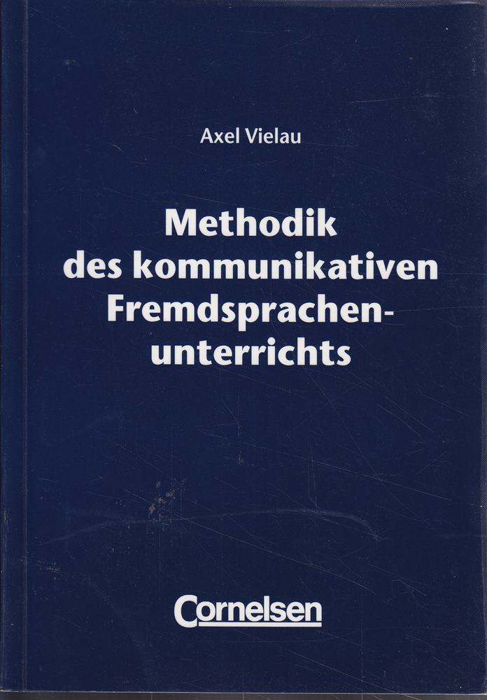 Methodik des kommunikativen Fremdsprachenunterrichts: Lernorientiertes Unterrichtskonzept für die Erwachsenenbildung