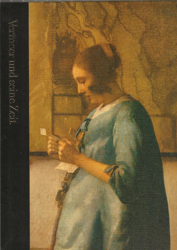 Vermeer und seine Zeit 1632 - 1675