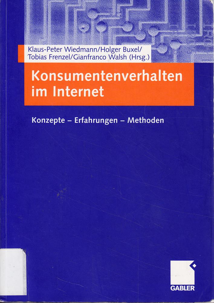 Konsumentenverhalten im Internet: Konzepte ? Erfahrungen ? Methoden