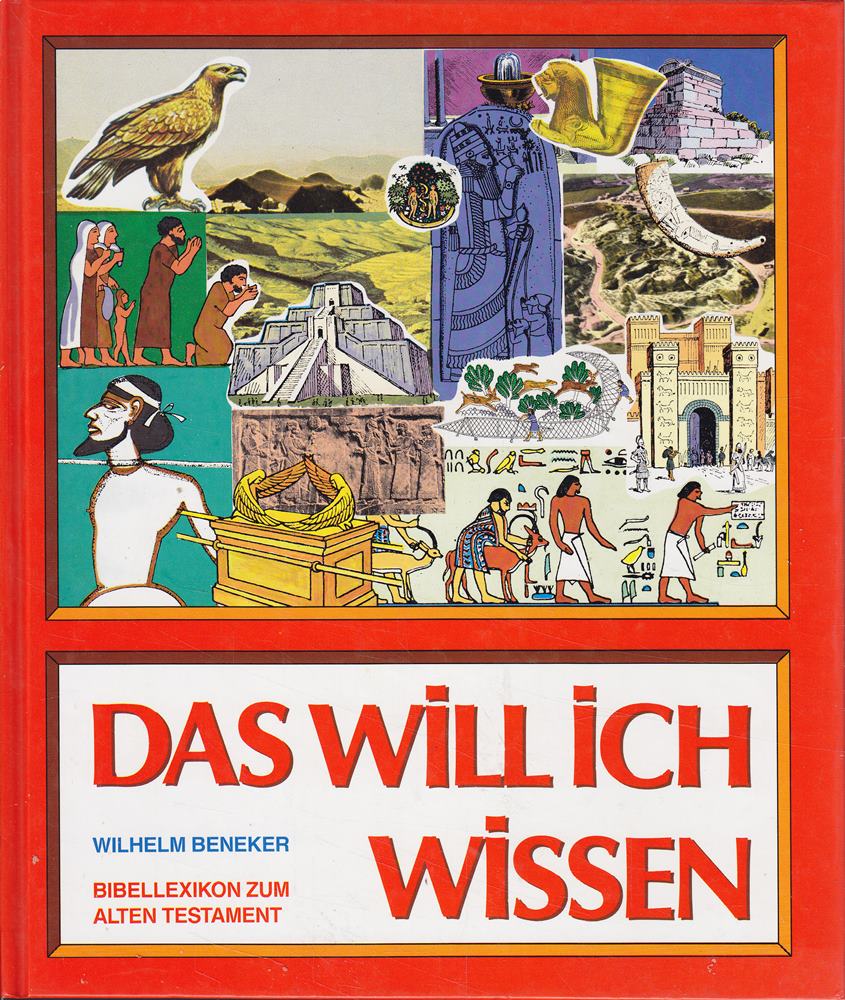Das will ich wissen. Bibellexikon zum Alten Testament