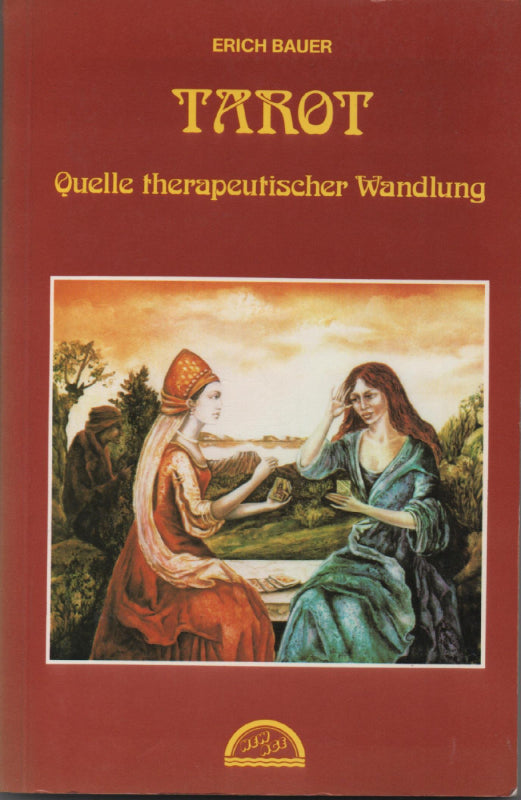 Tarot. Quelle Therapeutischer Wandlung.