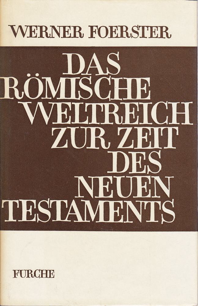 Das römische Weltreich zur Zeit des Neuen Testaments.