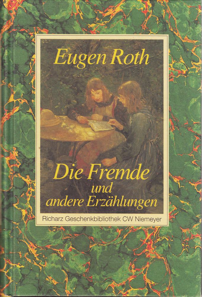 Die Fremde und andere Erzählungen (Richarz Geschenkbibliothek im Verlag C W Niemeyer. Grossdruckreihe / Bücher in grosser Schrift)