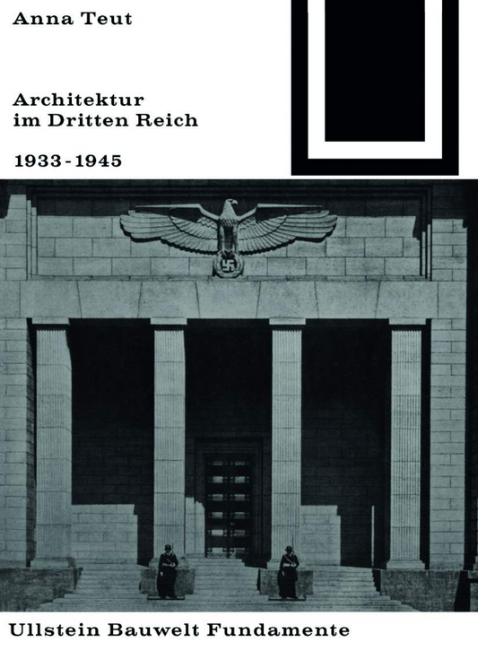 Architektur im Dritten Reich 1933 - 1945 (Bauwelt Fundamente  19)