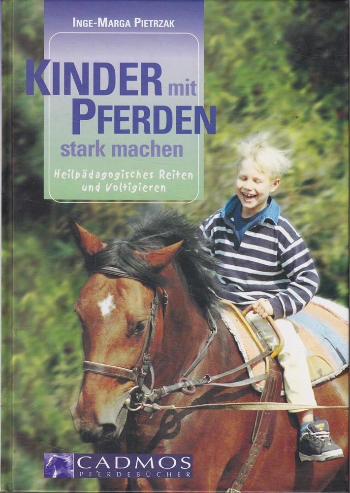 Kinder mit Pferden stark machen: Heilpädagogisches Reiten und Voltigieren