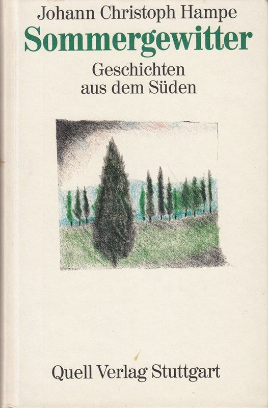 sommergewitter - geschichten aus dem süden