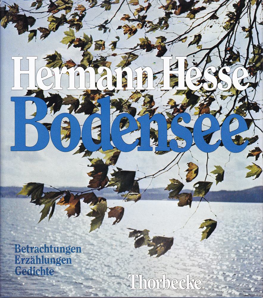 Bodensee: Betrachtungen  Erzählungen  Gedichte
