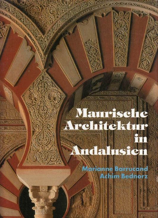 Maurische Architektur in Andalusien