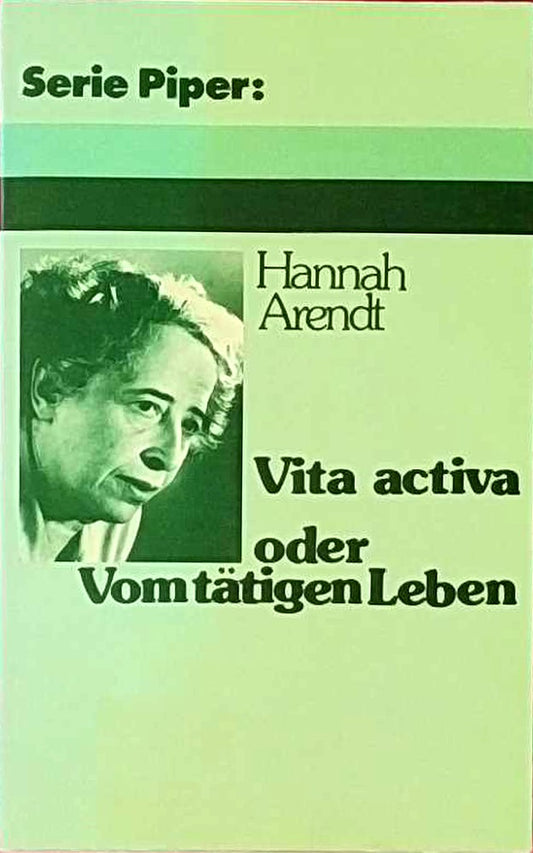 Vita activa oder Vom tätigen Leben