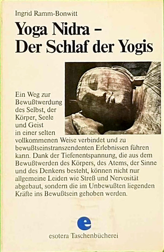 Yoga Nidra. Der Schlaf der Yogis. Ein Weg zum Gleichgewicht von Körper  Seele und Geist