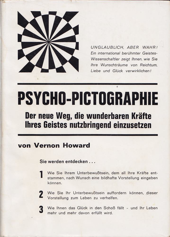 Psycho-Pictographie - Der neue Weg  die wunderbaren Kräfte Ihres Geistes nutzbringend einzusetzen