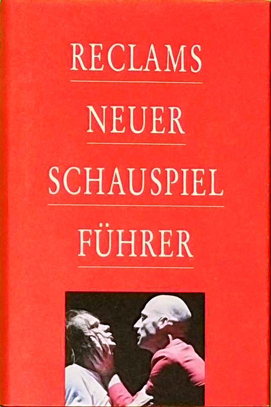 Reclams neuer Schauspielführer