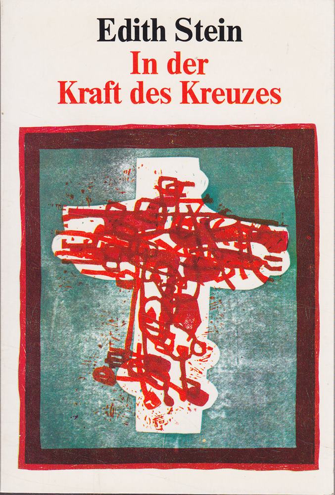 In der Kraft des Kreuzes
