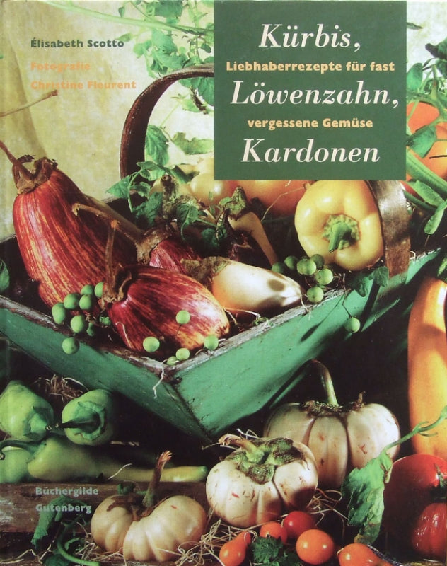 Kürbis  Löwenzahn  Kardonen.