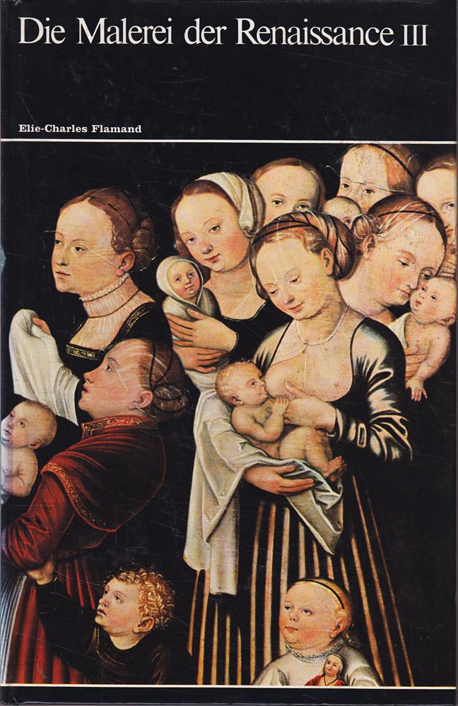 Die Malerei der Renaissance. Band 3.