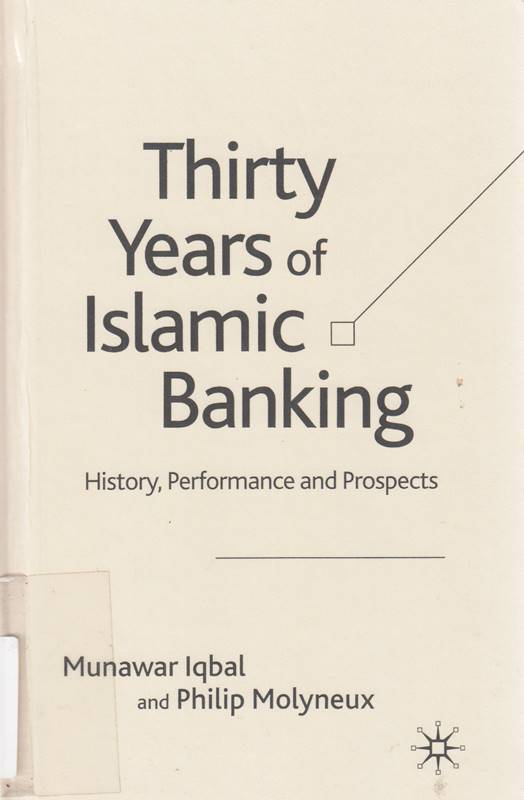 Thirty Years of Islamic Banking: History  Performance and Prospects (Palgrave Macmillan Studies in Banking and Financial Institutions)