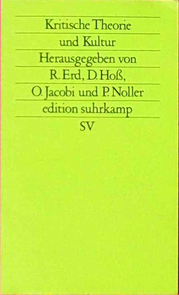 Kritische Theorie und Kultur (edition suhrkamp)
