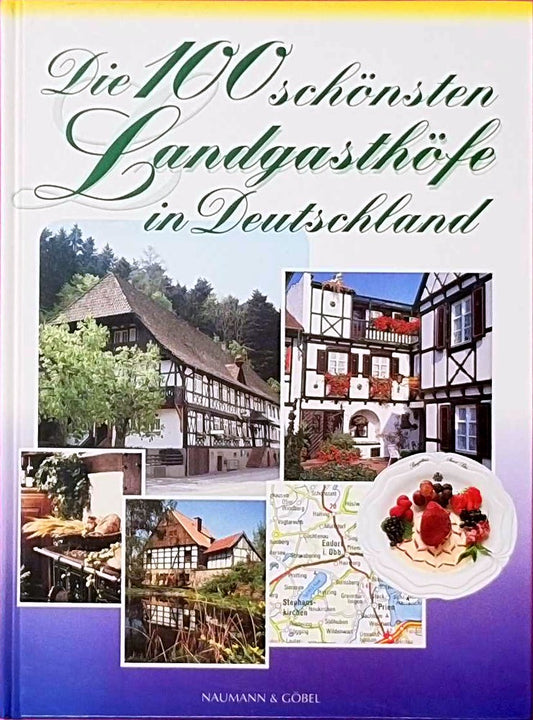 Die hundert schönsten Landgasthöfe in Deutschland