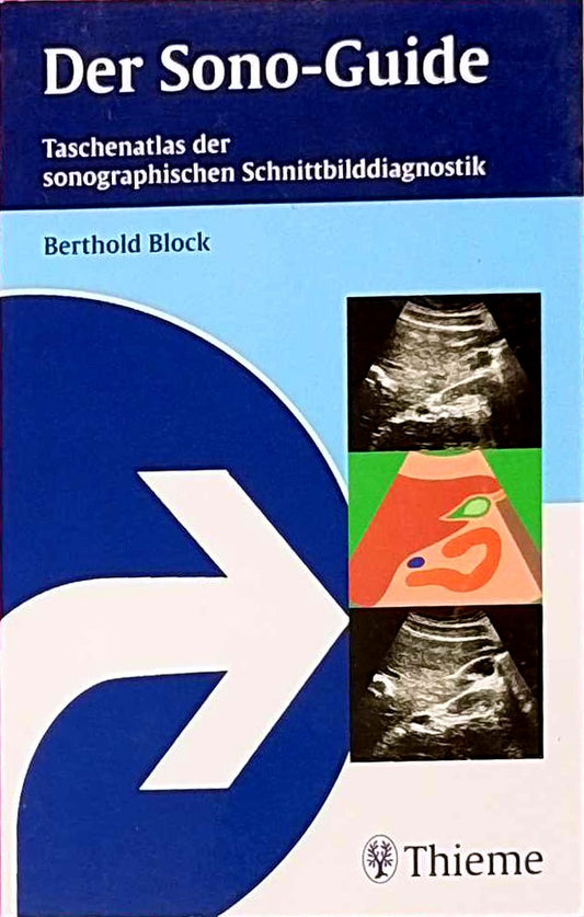 Der Sono-Guide: Taschenatlas der sonographischen Schnittbilddiagnostik