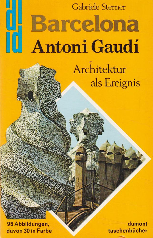 Barcelona - Antoni Gaudi y Cornet - Architektur als Ereignis