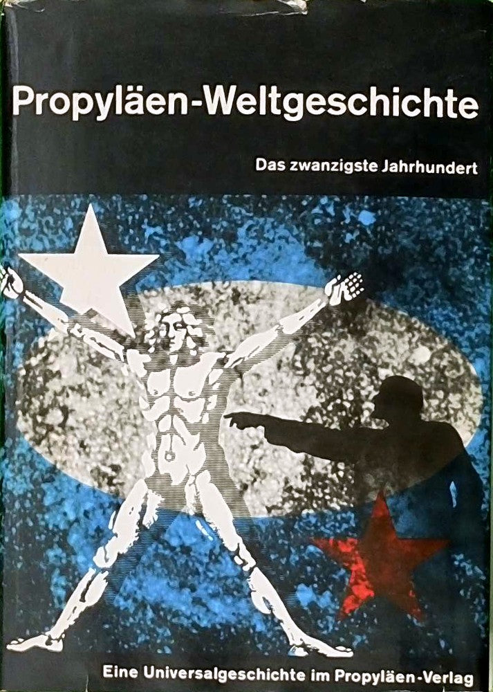 Propyläen Weltgeschichte. Eine Universalgeschichte. Neunter Band: Das zwanzigste Jahrhundert.