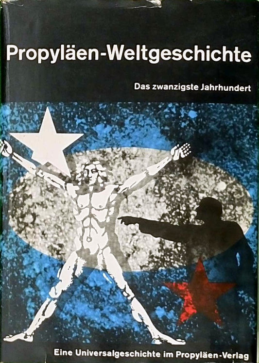 Propyläen Weltgeschichte. Eine Universalgeschichte. Neunter Band: Das zwanzigste Jahrhundert.