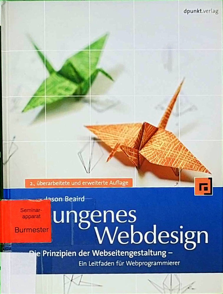 Gelungenes Webdesign: Die Prinzipien der Webseitengestaltung - Eine Leitfaden für Webprogrammierer