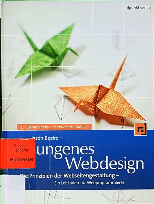 Gelungenes Webdesign: Die Prinzipien der Webseitengestaltung - Eine Leitfaden für Webprogrammierer