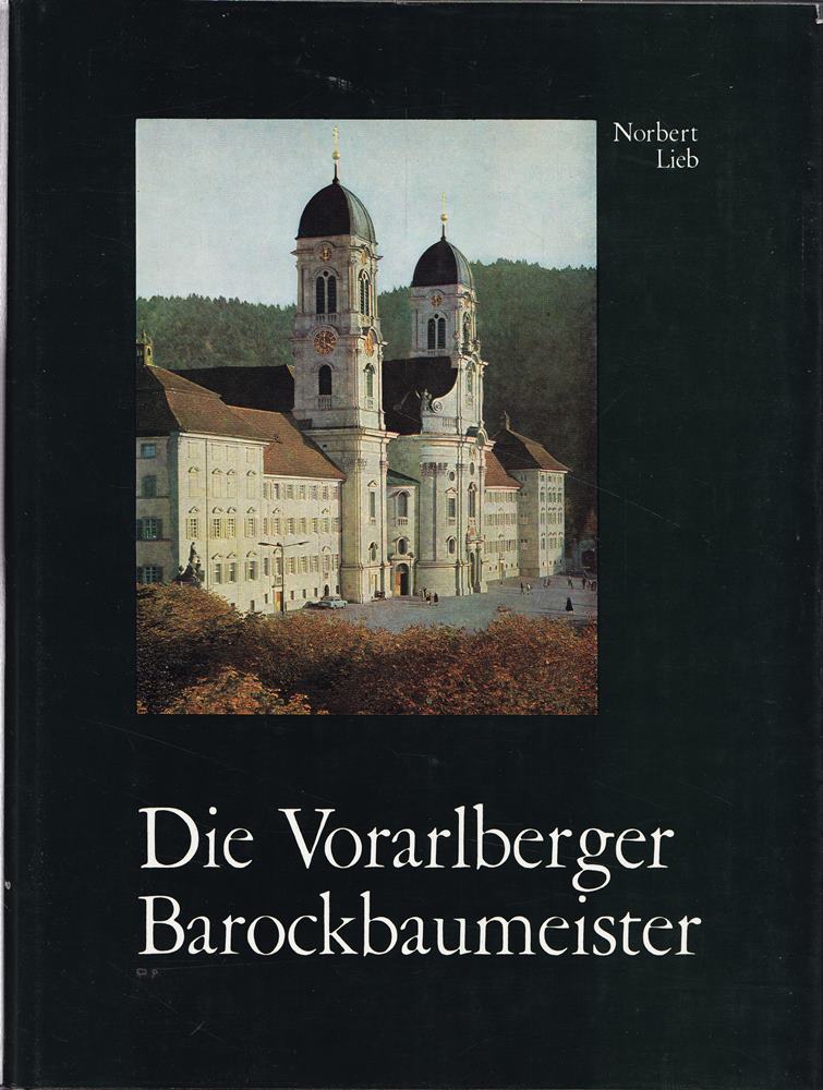 Die Vorarlberger Barockbaumeister