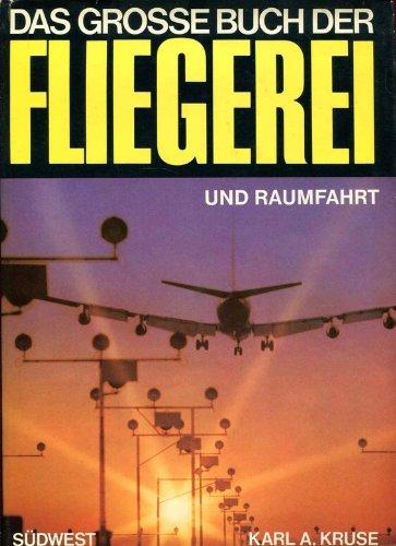 Das große Buch der Fliegerei und Raumfahrt