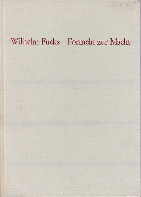 Formeln zur Macht. Prognose über Völker  Wirtschaft  Potentiale.