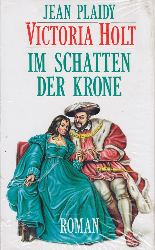 Im Schatten der Krone : Roman.