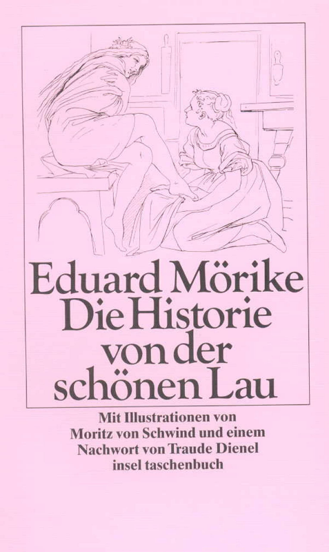 Die Historie von der schönen Lau: Nachw. v. Traude Dienel (insel taschenbuch)