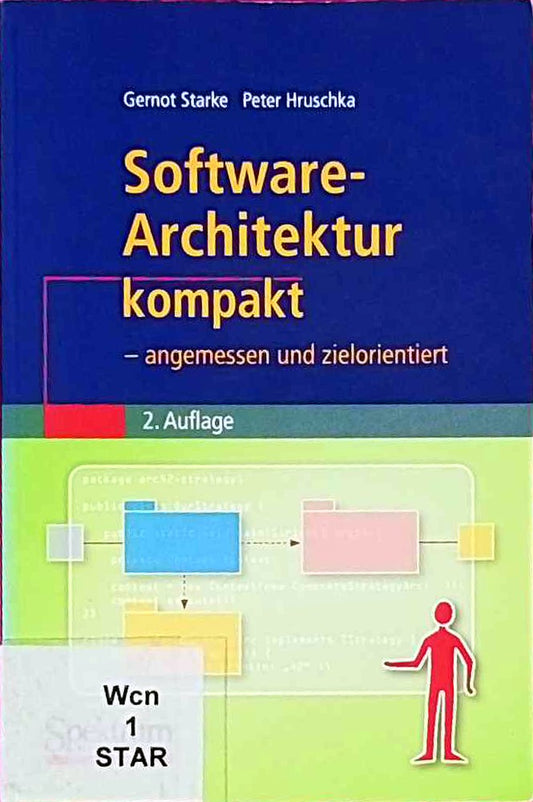 Software-Architektur kompakt: - angemessen und zielorientiert (IT kompakt)