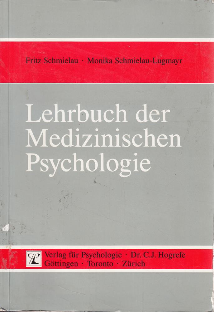 Lehrbuch der Medizinischen Psychologie