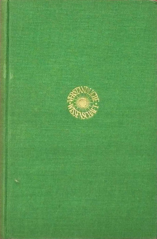 Verständliche Wissenschaft ; Bd. 12 Aus den Werkstätten der Lebensforschung