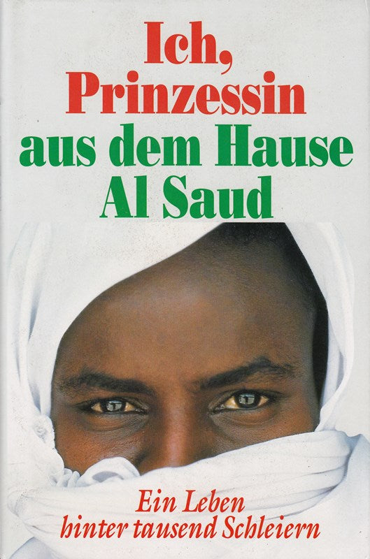 Ich  Prinzessin aus dem Hause Al Saud 