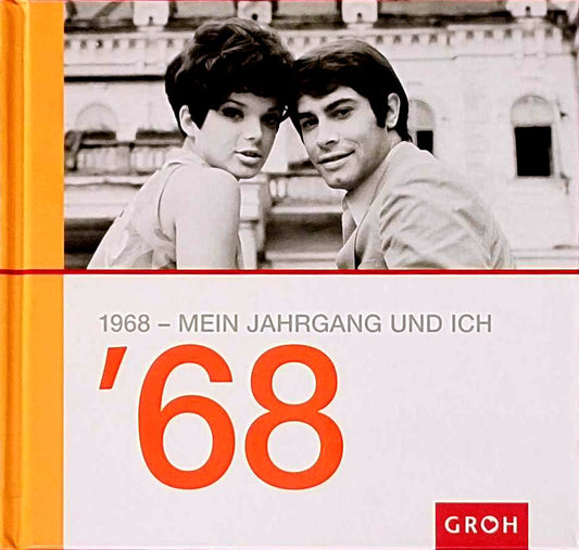 1968 - Mein Jahrgang und ich