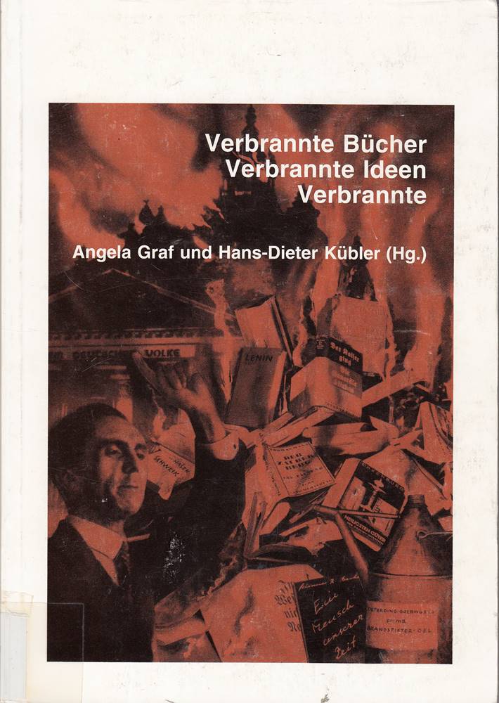 Verbrannte Bücher Verbrannte Ideen Verbrannte.... Zum 60. Jahrestag eines Fanals