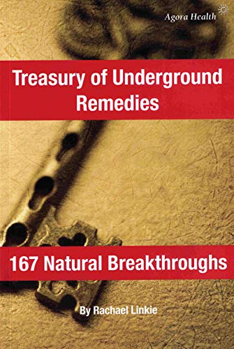 Treasury of Underground Remedies - 167 Natural Bre