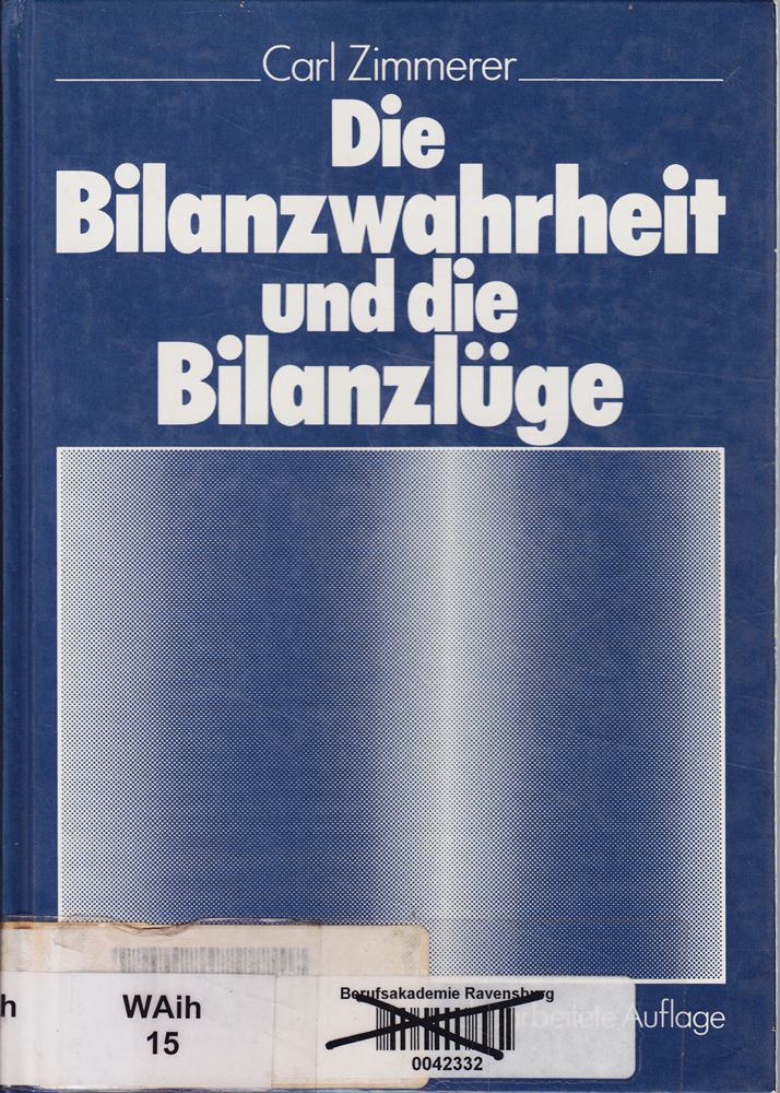 Die Bilanzwahrheit und die Bilanzlüge