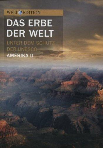 Das Erbe der Welt unter dem Schutz der Unesco Amerika II Kanada Vereinigte Staaten von Amerika Welt Edition