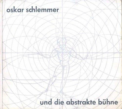 Oskar Schlemmer und die abstrakte Bühne. 20. November 1961 bis 8. Januar 1962