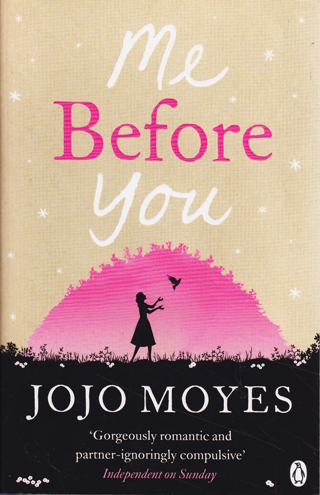 Me Before You: The international phenomenon from the bestselling author of Someone Else?s Shoes (Louisa Clark  1)