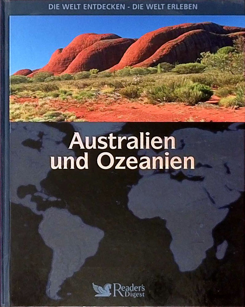 Die Welt entdecken - Die Welt erleben  Australien und Ozeanien 