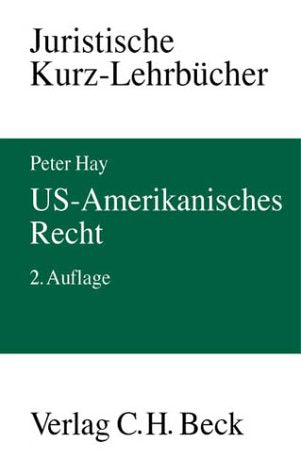 U.S.-Amerikanisches Recht: Ein Studienbuch  Rechtsstand: Ende 2001