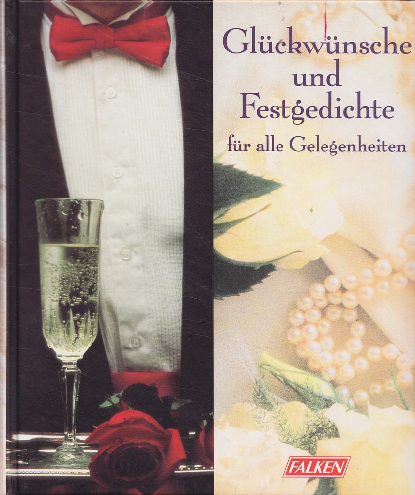Glückwünsche und Festgedichte für alle Gelegenheiten (Falken Bücher)