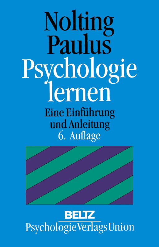Psychologie lernen: Eine Einführung und Anleitung