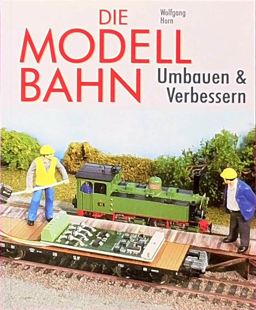 Modellbahn. Umbauen und verbessern.- Band 3